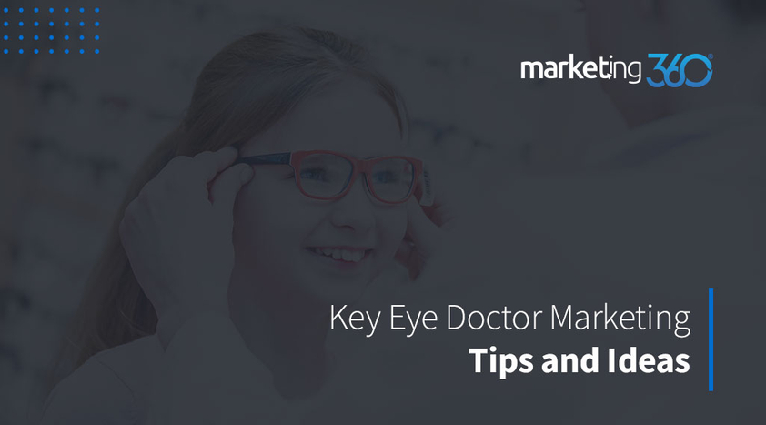 Key-Eye-Doctor-Marketing-Tips-and-Ideas.jpeg