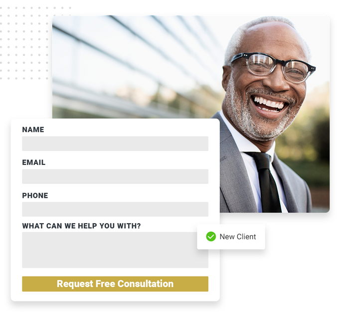 Smiling businessman with glasses overlaid with a consultation request form and a checkmark that says 'new client' Law firm website forms