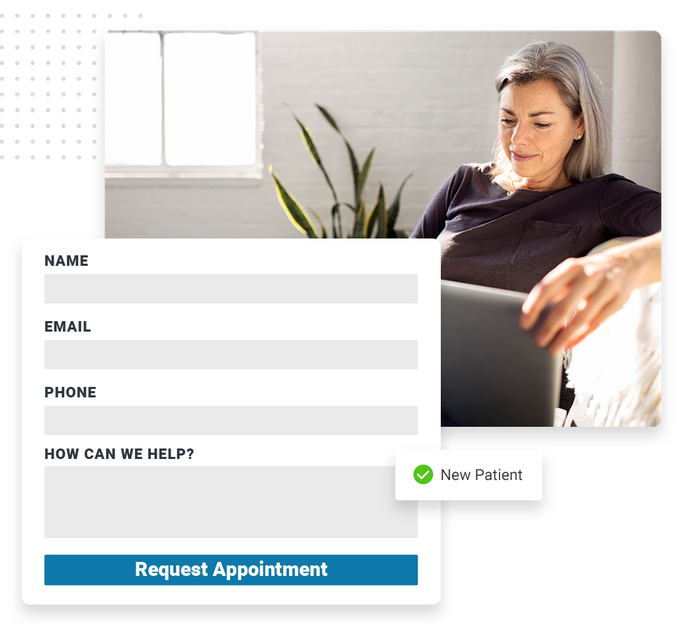 Woman looking at laptop overlaid with an appointment request form and a checkmark that says 'new patient' Chiropractor website forms