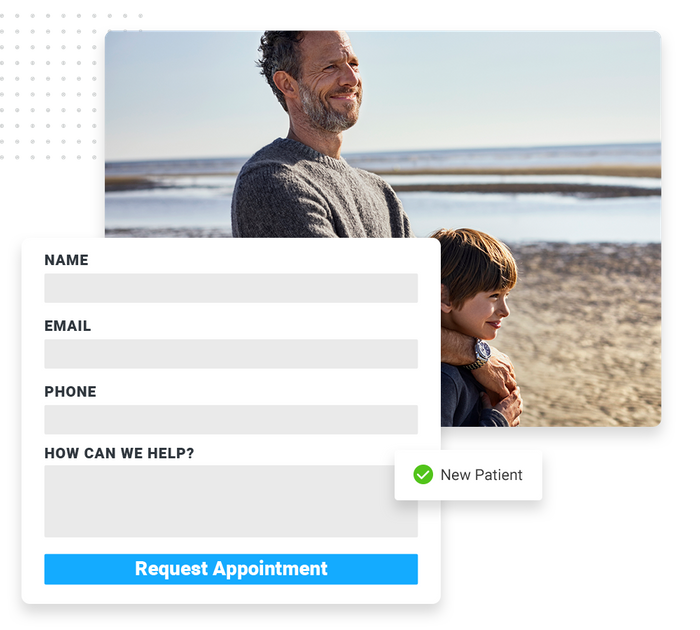 A smiling father and son on a beach overlaid with an appointment request form and a checkmark that says 'new patient' medical website forms