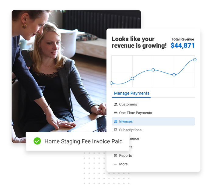 Two women looking at laptop overlaid with revenue growth chart and a checkmark that says "home staging invoice paid real estate payments software