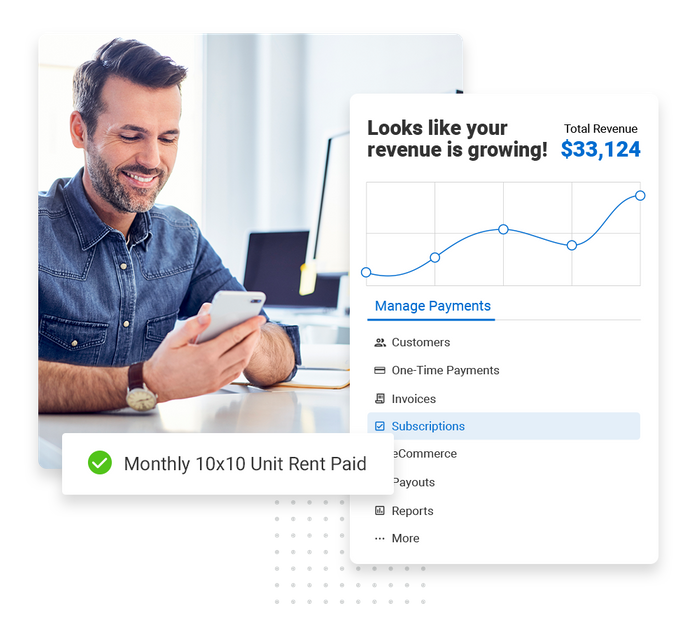 Smiling man looking at phone overlaid with revenue growth chart and a checkmark that says "Monthly rent paid" self storage payments software