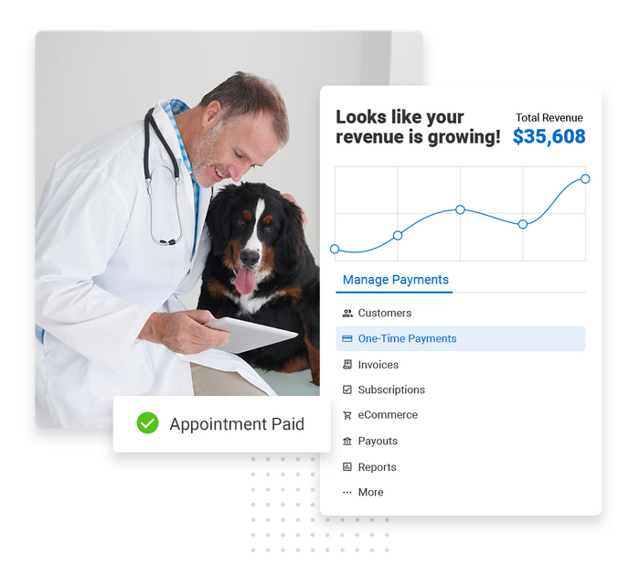 Smiling veterinarian with dog overlaid with revenue growth chart and a checkmark that says "Appointment paid" veterinarian payments software