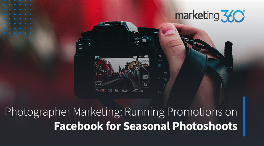 Photographer-Marketing-Running-Promotions-on-Facebook-for-Seasonal-Photoshoots.png