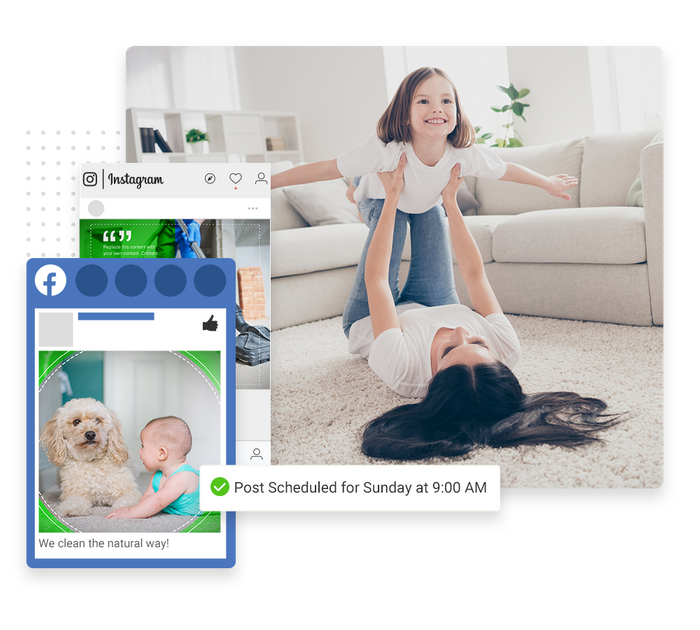 Mom playing with daughter on carpet overlaid with social posts and a checkmark indicating social posts were scheduled Carpet cleaning social media management